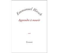 Apprendre à mourir - Emmanuel Hirsch - Grasset - broché - Essai
