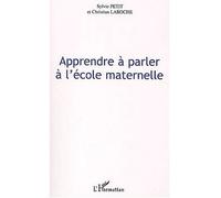 Apprendre a parler a l'ecole maternelle - Christian Laroche - L'harmattan - broché - Etude