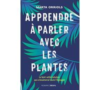 Apprendre à parler avec les plantes