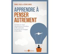 Apprendre À Penser Autrement - La Mise Au Carré, Un Processus Au Service Du Langage Et Des Idées