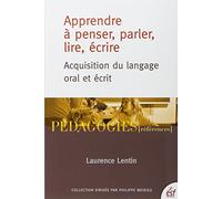 Apprendre à penser, parler, lire, écrire