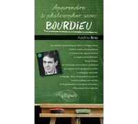 Apprendre à philosopher avec Bourdieu - Adelino Braz - Ellipses - broché - Manuel