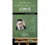 Apprendre À Philosopher Avec Camus