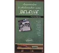 Apprendre à philosopher avec Deleuze