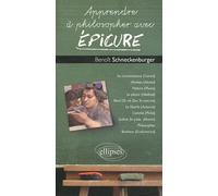 Apprendre À Philosopher Avec Epicure