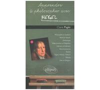 Apprendre À Philosopher Avec Hegel