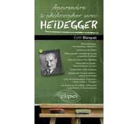 Apprendre À Philosopher Avec Heidegger