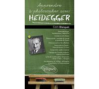 Apprendre à philosopher avec Heidegger