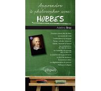 Apprendre à philosopher avec Hobbes - Adelino Braz - Ellipses - broché - Etude