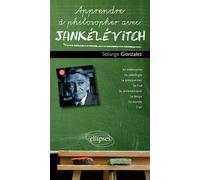 Apprendre à philosopher avec Jankélévitch