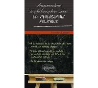 Apprendre À Philosopher Avec La Philosophie Politique