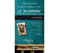 Apprendre à philosopher avec le bouddhisme