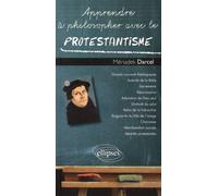 Apprendre À Philosopher Avec Le Protestantisme