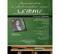 Apprendre À Philosopher Avec Leibniz