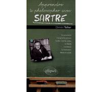 Apprendre À Philosopher Avec Sartre