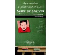 Apprendre À Philosopher Avec Simone De Beauvoir