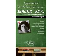 Apprendre à philosopher avec Simone Weil