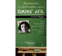 Apprendre À Philosopher Avec Simone Weil