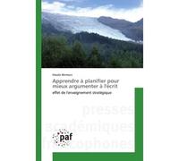 Apprendre à planifier pour mieux argumenter à l'écrit Effet de l'enseignement stratégique - Houda Akmoun - P.academiques Francophones - broché - Essai