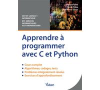 Apprendre à programmer avec C et Python 2015 - Violeta Felea - Vuibert - broché - Manuel