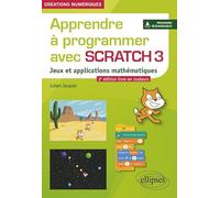 Apprendre À Programmer Avec Scratch 3 - Jeux Et Applications Mathématiques