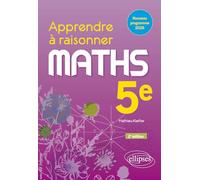 Apprendre à raisonner. Mathématiques. Cinquième. Nouveau programme 2026. Cycle 4