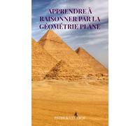 Apprendre à raisonner par la géométrie plane