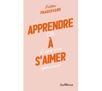 Apprendre à s'aimer une vie épanouie