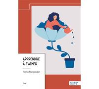 Apprendre à s'aimer - Pierre Mingardon - Nombre 7 - relié - Essai