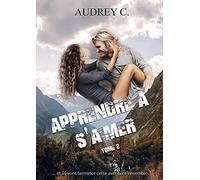 Apprendre à s'aimer, Tome 2