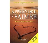 Apprendre à s'aimer - Trouver notre vraie valeur
