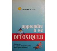 Apprendre à se détoxiquer