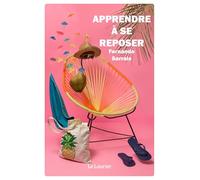 Laurier – Apprendre à se reposer