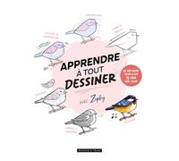 Apprendre à tout dessiner avec Zephy: La méthode simple en 15 minutes par jour