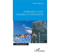 Apprendre à vivre ensemble en démocratie - Farjou Ngoma - L'harmattan - broché - Essai