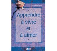 Apprendre à vivre et à aimer