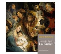 Apprendre à voir : La Nativité