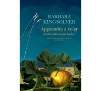 Apprendre à voler Barbara Kingsolver (Auteur), Céline Leroy (Traduction)