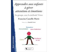 APPRENDRE AUX ENFANTS A GERER ATTENTION ET EMOTIONS