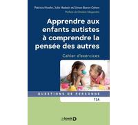Apprendre Aux Enfants Autistes À Comprendre La Pensée Des Autres - Cahier D'exercices