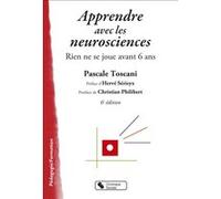 Apprendre avec les neurosciences Pascale Toscani (Editeur général), Pascale Toscani (Auteur)