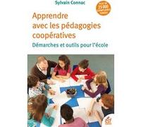 Apprendre avec les pédagogies coopératives Sylvain Connac (Auteur)