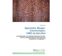 Apprendre, bouger, communiquer, l'abc du bien-être IDLAS-P (Auteur)