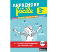 Apprendre c'est facile Brevet 3e – Dév. personnel – Maths, Français, H‑G, EMC, Sciences – Nathan