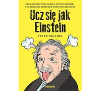 Apprendre comme Einstein. Peter Hollins (Buch auf Polnisch)