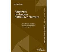 Apprendre des langues distantes en eTandem Patrick Chardenet (Collection dirigée par), Jue Wang Szilas (Auteur)