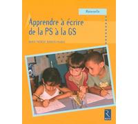 APPRENDRE ECRIRE DE LA PS A GS