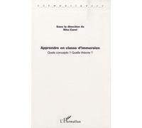 Apprendre En Classe D'immersion - Quels Concepts ? Quelle Théorie ?