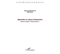 Apprendre en immersion Quels concepts ? Quelle théorie ? - Rita Carol - L'harmattan - broché - Essai