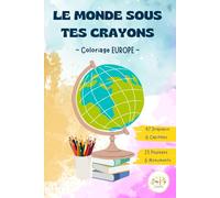 Apprendre en s'amusant - Le Tour d'Europe en Couleurs !: Votre voyage éducatif et créatif pour apprendre les drapeaux et capitales du monde